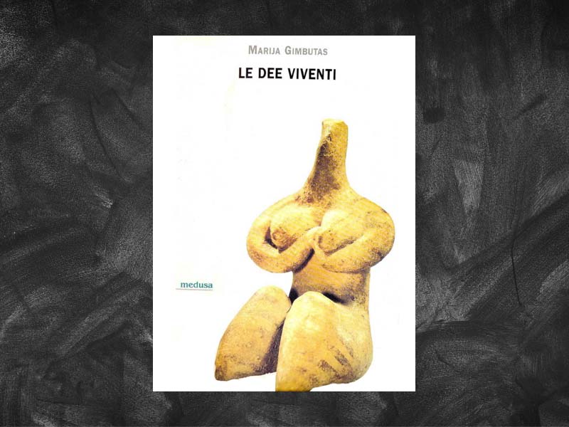 Gimbutas, Marija – Le Dee viventi