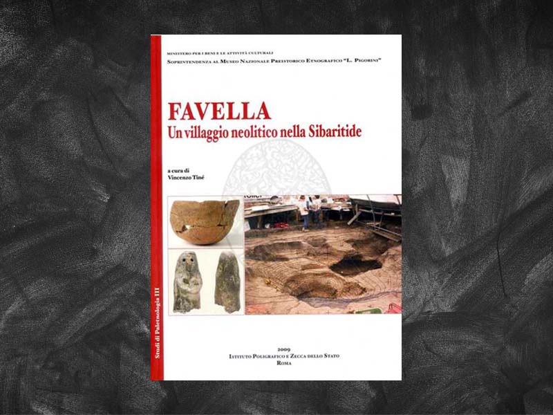 Tinè, Vincenzo – Favella. Un villaggio neolitico nella Sibartide