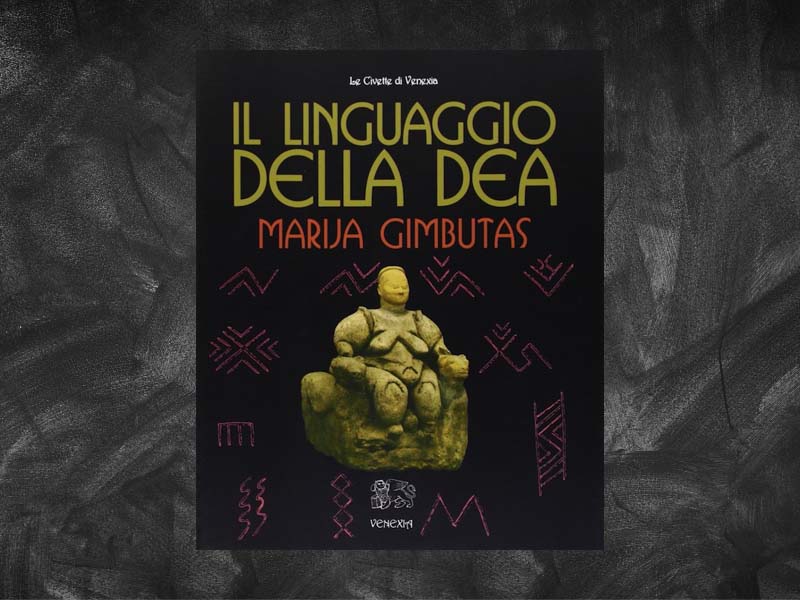 Gimbutas, Marija – Il Linguaggio della Dea