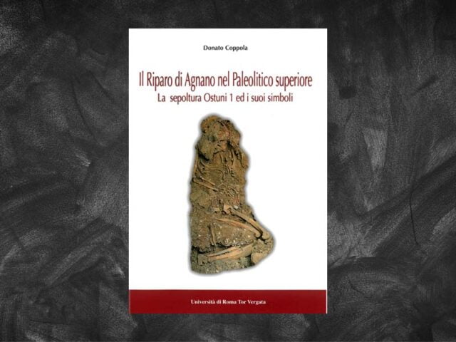 Coppola, Donato – Il riparo di Agnano nel Paleolitico superiore. La sepoltura Ostuni 1 ed i suoi simboli.