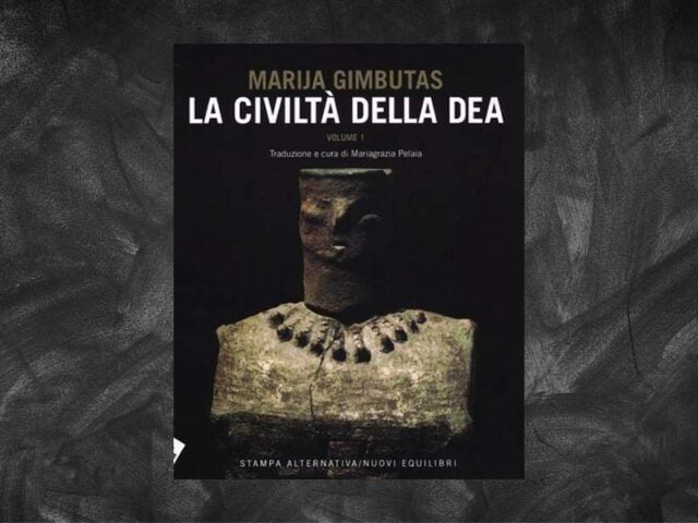 Gimbutas, Marija – La civiltà della Dea. Volume 1
